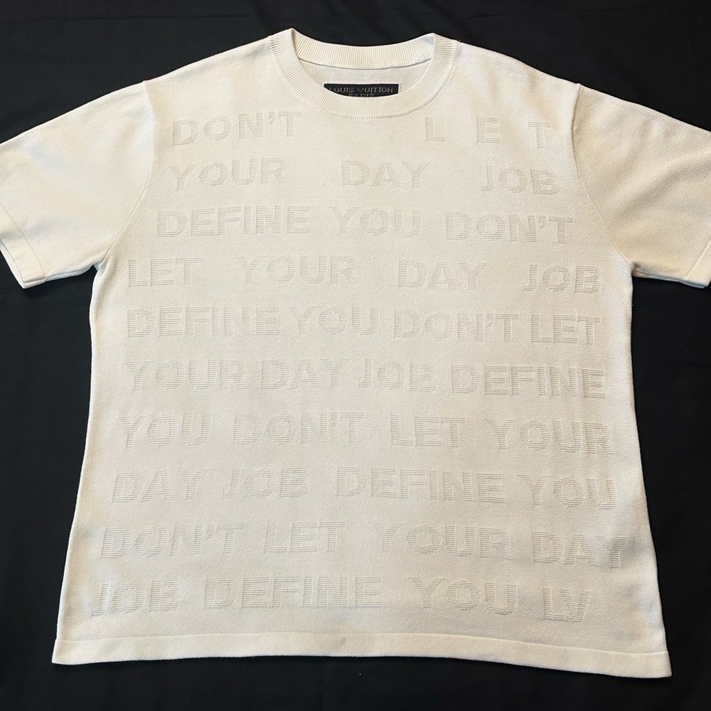Louis Vuitton X Virgil Abloh “Don’t Let Your Day Job Define You“ LV Exclusive